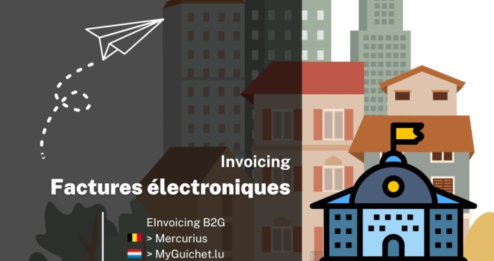 EInvoicing B2G : Mercurius, MyGuichet.lu, Chorus PRO