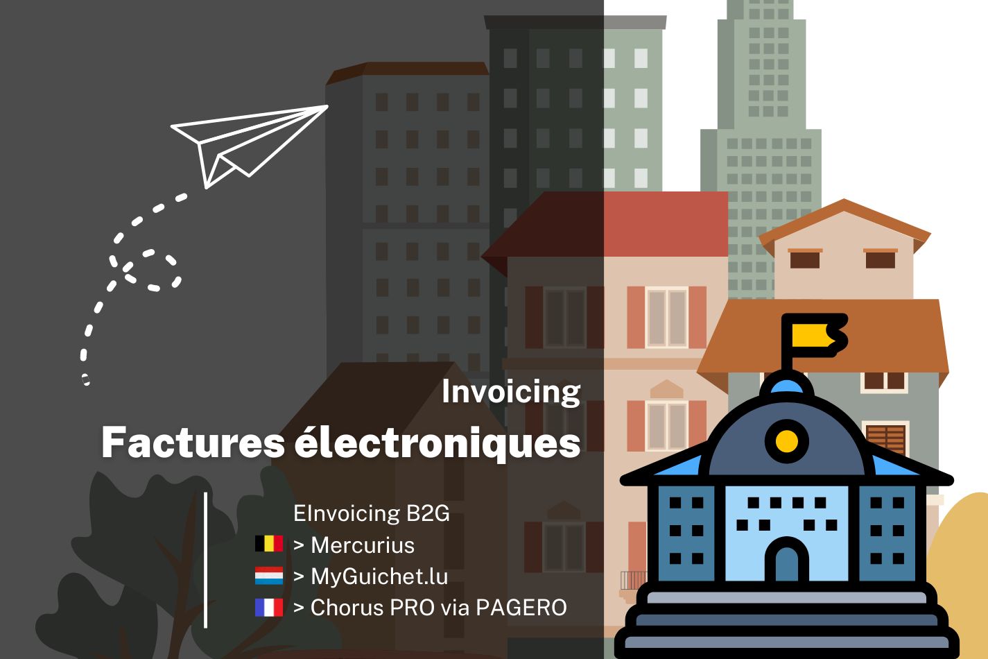 EInvoicing B2G : Mercurius, MyGuichet.lu, Chorus PRO